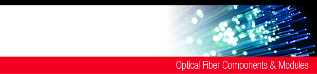 Optical Fiber Components & Modules